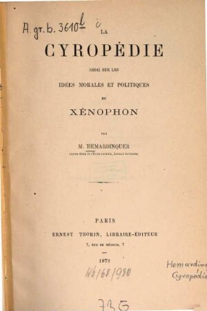 La Cyropédie : Essai sur les idées morales et politiques de Xénophon