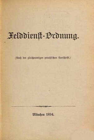 Felddienst-Ordnung : (F.O.) ; (Nach der gleichnamigen preussischen Vorschrift)