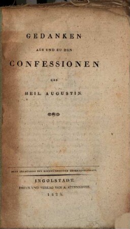 Gedanken aus und zu den Confessionen des heil. Augustin