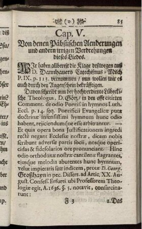 Cap. V. Von denen Päbstischen Aenderungen und andern irrigen Verdrehungen dieses Liedes.