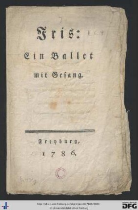 Iris : Ein Ballet mit Gesang