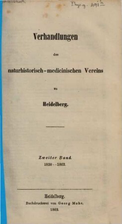 Verhandlungen des Naturhistorisch-Medizinischen Vereins zu Heidelberg. 2. 1859/62 (1862)