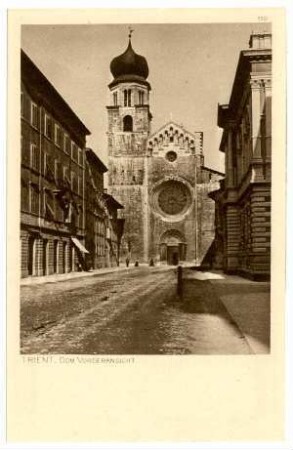 Der Krieg 1914/15 in Postkarten, 16. Reihe, Abt.: Österr.-ital.Kriegsschauplatz; Inhalt: Südtirol. 1. Gruppe: Nr. 152: Trient, Dom, Vorderansicht