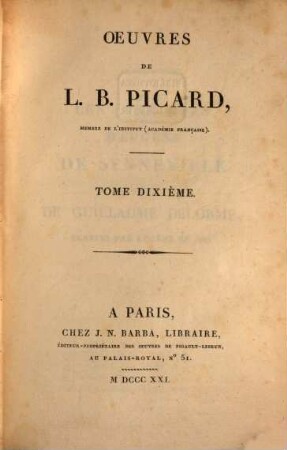 Oeuvres de L. B. Picard. 10, Roman ; T. 2, Les aventures d'Eugène de Semeville et de Guillaume Delorme