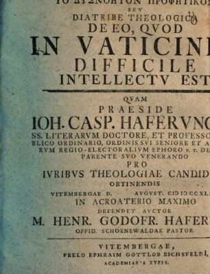 To dysnoēton prophētikon, seu diatribe theologica de eo, quod in vaticiniis difficile intellectu est