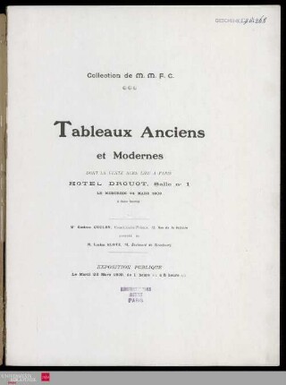 Tableaux anciens et modernes : collection de M. M. F. C. : dont la vente aux enchères publiques aura lieu à Paris, Hôtel Drouot, Salle No 1, le mercredi 24 mars 1909