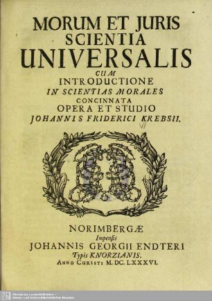 Morum Et Iuris Scientia Universalis : Cum Introductione In Scientias Morales