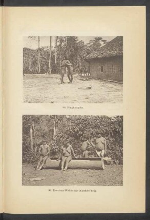 98. Ringkämpfer. - 99. Ihuruana-Weiber mit Kaschiri-Trog. - [Fotografien]
