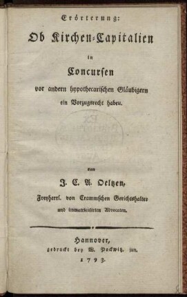 Erörterung: Ob Kirchen-Capitalien in Concursen vor andern hypothecarischen Gläubigern ein Vorzugsrecht habeu [!]