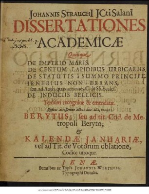 Johannis Strauchi[i] ICti Salani Dissertationes Academicae Quinque