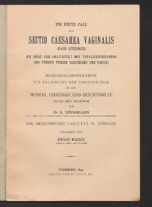 Ein neuer Fall von Sectio caesarea vaginalis (nach Dührssen) am Ende der Gravidität mit Totalexstirpation des Uterus wegen Carcinoms der Portio
