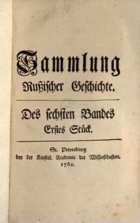 Sammlung rußischer Geschichte, 6,1. 1761