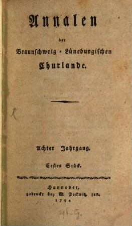 Annalen der Braunschweig-Lüneburgischen Churlande. 8. 1794