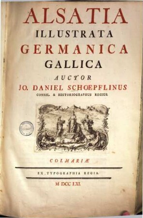 Alsatia Illustrata. Tomus II, Germanica, Gallica