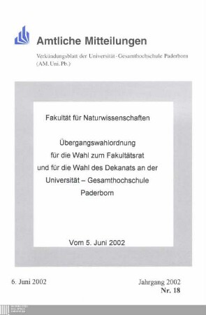 Übergangswahlordnung für die Wahl zum Fakultätsrat und für die Wahl des Dekanats an der Universität-Gesamthochschule Paderborn : vom 5. Juni 2002