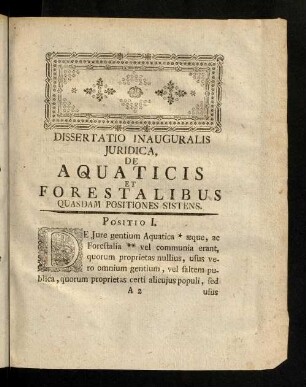 3-18, Dissertatio Inauguralis Juridica, De Aquaticis Et Forestalibus Quasdam Positiones Sistens. Corollaria.