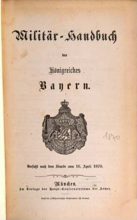 Militär-Handbuch des Königreiches Bayern. 1870