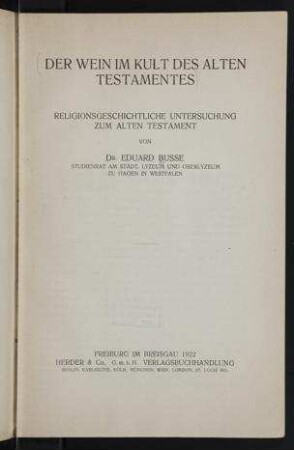 Der Wein im Kult des Alten Testamentes : religionsgeschichtliche Untersuchung zum Alten Testament / von Eduard Busse