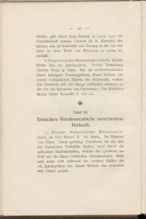 Tafel VI. Einfachere Renaissancetische verschiedener Herkunft.