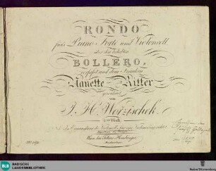 Rondo für's Piano-Forte und Violoncell, über den beliebten Bolero : 2tes Werk