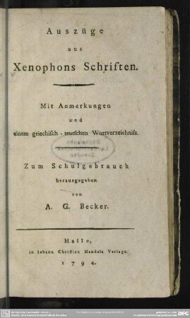 Auszüge aus Xenophons Schriften : Mit Anmerkungen und einem griechisch-teutschen Wortverzeichnis