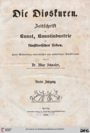 4: Die Dioskuren: deutsche Kunstzeitung ; Hauptorgan d. dt. Kunstvereine