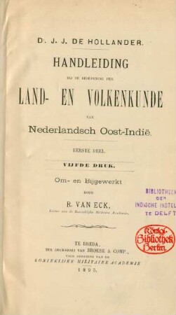 Deel 1: Handleiding bij de beoefening der land- en volkenkunde van Nederlandsch Oost-Indië
