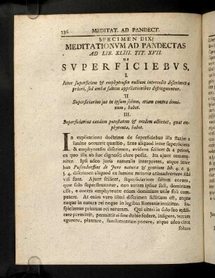 736-767, Meditat. Ad Pandect. Sp. DIX. De Superficiebus. Meditat. Ad. Pandect. Sp. DX. De Precario. Meditat. Ad Pandect. Sp. DXI. De Interdictio Salviano.