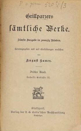 Grillparzers sämtliche Werke : Fünfte Ausgabe in zwanzig Bänden, 3. Gedichte ; III