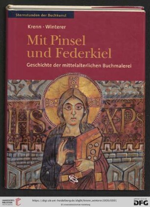 Mit Pinsel und Federkiel : Geschichte der mittelalterlichen Buchmalerei