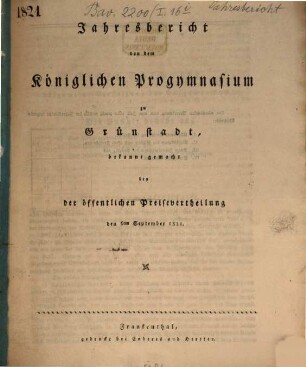 Jahresbericht von dem Königlichen Progymnasium zu Grünstadt im Rheinkreise : bekannt gemacht bei der öffentlichen Preisevertheilung. 1821