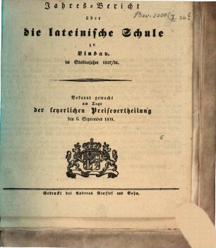 Jahres-Bericht über die Lateinische Schule zu Lindau : im Studienjahre ... : bekannt gemacht am Tage der feierlichen Preisvertheilung. 1837/38