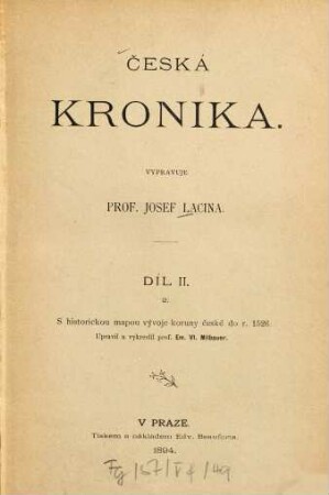Česká kronika, 2,2. 2, Od roku 1306. po rok 1526 ; 2