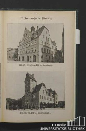 Abb. 85. Straßenansicht der Hauptwache. / Abb. 86. Ansicht der Westfeuerwache.