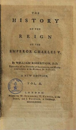 The History Of The Reign Of The Emperor Charles V. : With A View of the Progress of Society in Europe, from the Subversion of the Roman Empire, to the Beginning of the Sixteenth Century; In Four Volumes, 2.