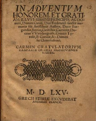 In adventum ... Principis Caroli, D. Ferdinandi S. M. filii, archiducis Austriae ... carmen gratulatorium