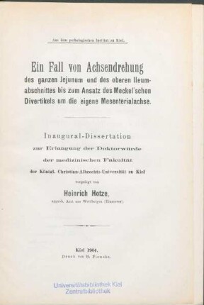 Ein Fall von Achsendrehung des ganzen Jejunum und des oberen Ileumabschnittes bis zum Ansatz des Meckel'schen Divertikels um die eigene Mesenterialachse