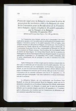 (52) Protocole signé avec la Bulgarie concernant la prise de possession des territoires cédés à la Bulgarie en vertu de la Convention pour la Rectification de la Frontière turco-bulgare, signée à Sophia le 24 août/6 septembre par la Turquie et la Bulgarie Demotika, 22 septembre 1915