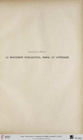 Deuxième partie: Le mouvement intellectuel, moral et littéraire