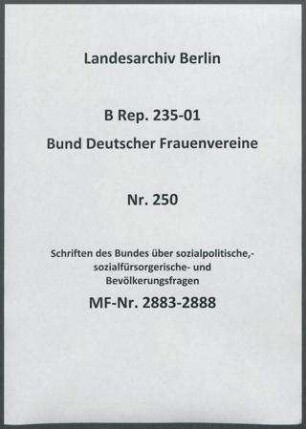 Schriften des Bundes über sozialpolitische,- sozialfürsorgerische- und Bevölkerungsfragen