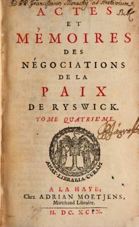 Actes Et Mémoires Des Négociations De La Paix De Ryswick. 4