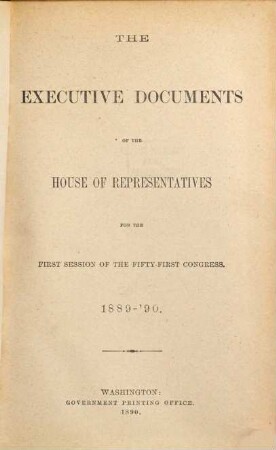 House documents. [413.] 1889/90, Vol. 9 = Congress 51, Sess. 1