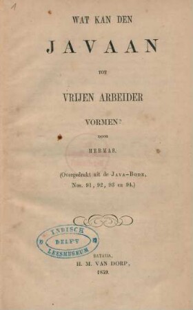 Wat kan den Javaan tot vrijen arbeider vormen?