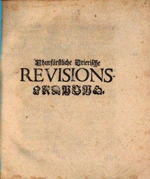 Churfürstliche Trierische Revisions-Ordnung