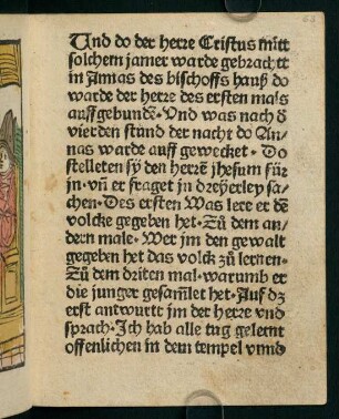 63r-64v, Und do der herre Cristus mitt solchem jamer warde gebrachtt in Annas des bischoffs hauß do warde der herre des ersten mals auffgebunden...