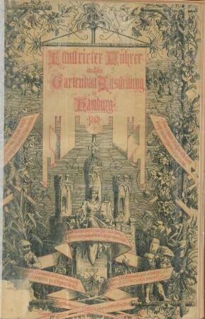 Illustrirter Führer durch die Internationale Gartenbau-Ausstellung zu Hamburg 1869