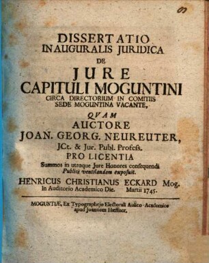 Dissertatio Inauguralis Juridica De Jure Capituli Moguntini Circa Directorium In Comitiis Sede Moguntina Vacante