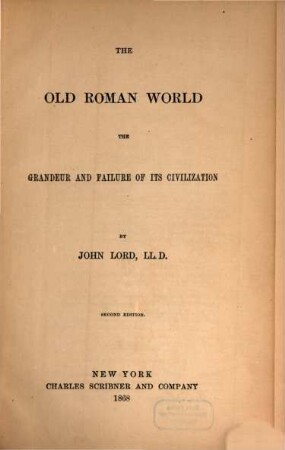 The old Roman world : the grandeur and failure of its civilization