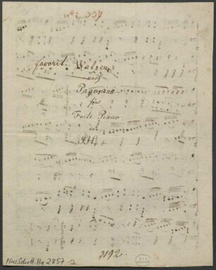 Favoritwalzer, pf, C-Dur, Arr - BSB Mus.Schott.Ha 2857-2 : [title page, with red chalk:] N|o 337 // [with ink:] Favorit. Walzer // nach Paganini // fürs // Forte Piano. // von: // JH –