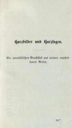 Harzbilder und Harzsagen. Ein novellistisches Bruckstück aus meinen empfindsamen Reisen